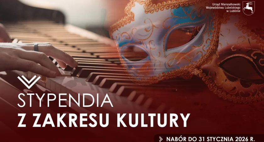 Trwa nabór na Stypendia Województwa Lubelskiego z zakresu kultury