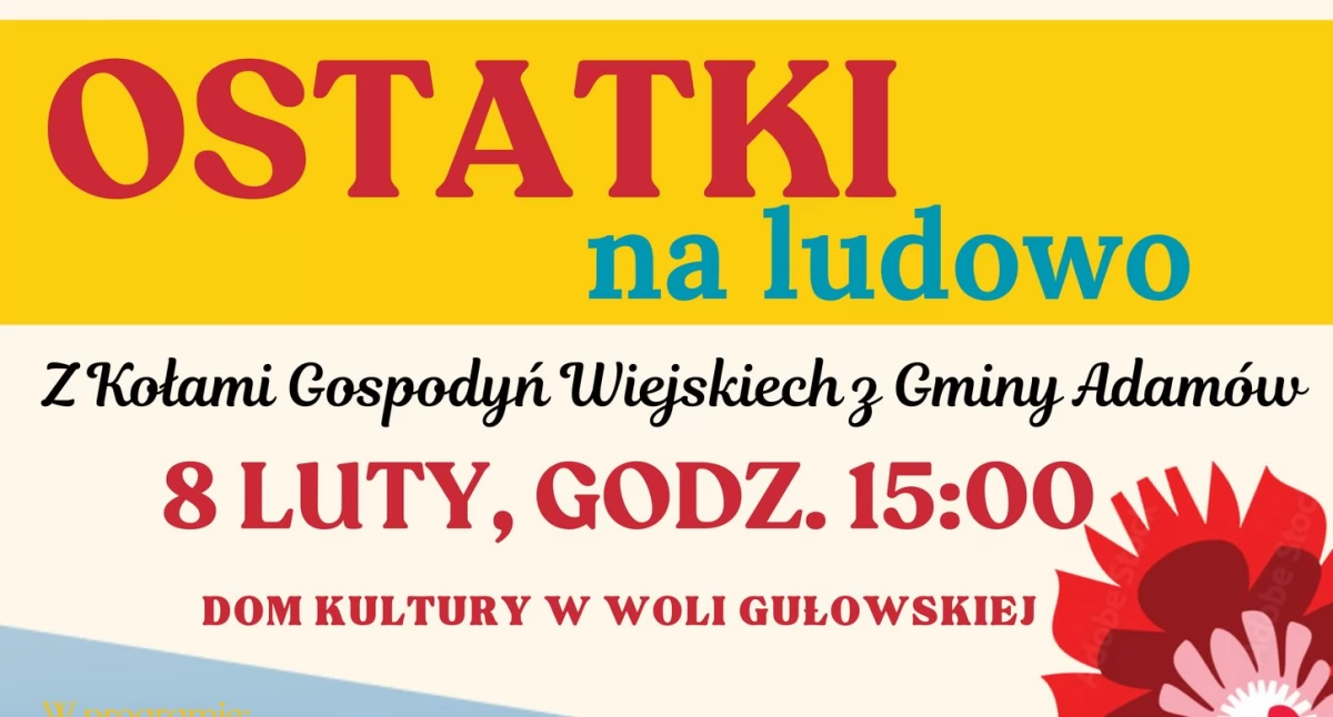 Ostatki na ludowo w Woli Gułowskiej. Sprawdź, co przygotowali dla mieszkańców 8 lutego   