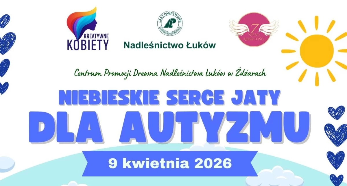 Niebieskie Serce Jaty dla Autyzmu w Żdżarach – wielka akcja już 9 kwietnia!