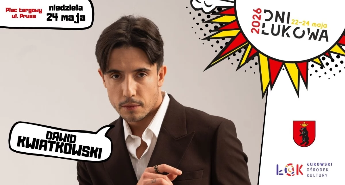 Dawid Kwiatkowski gwiazdą Dni Łukowa 2026! To będzie najgorętszy finał w historii miasta