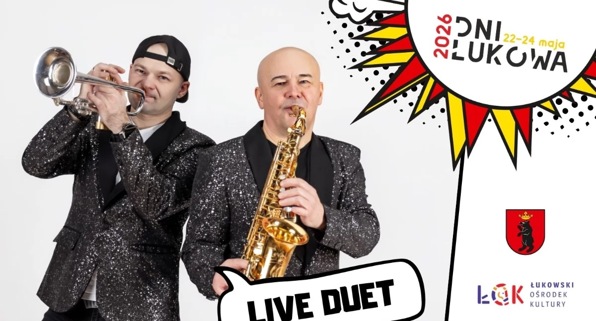 Live Duet  na Dniach Łukowa  koncert 23 maja na Placu Targowym  