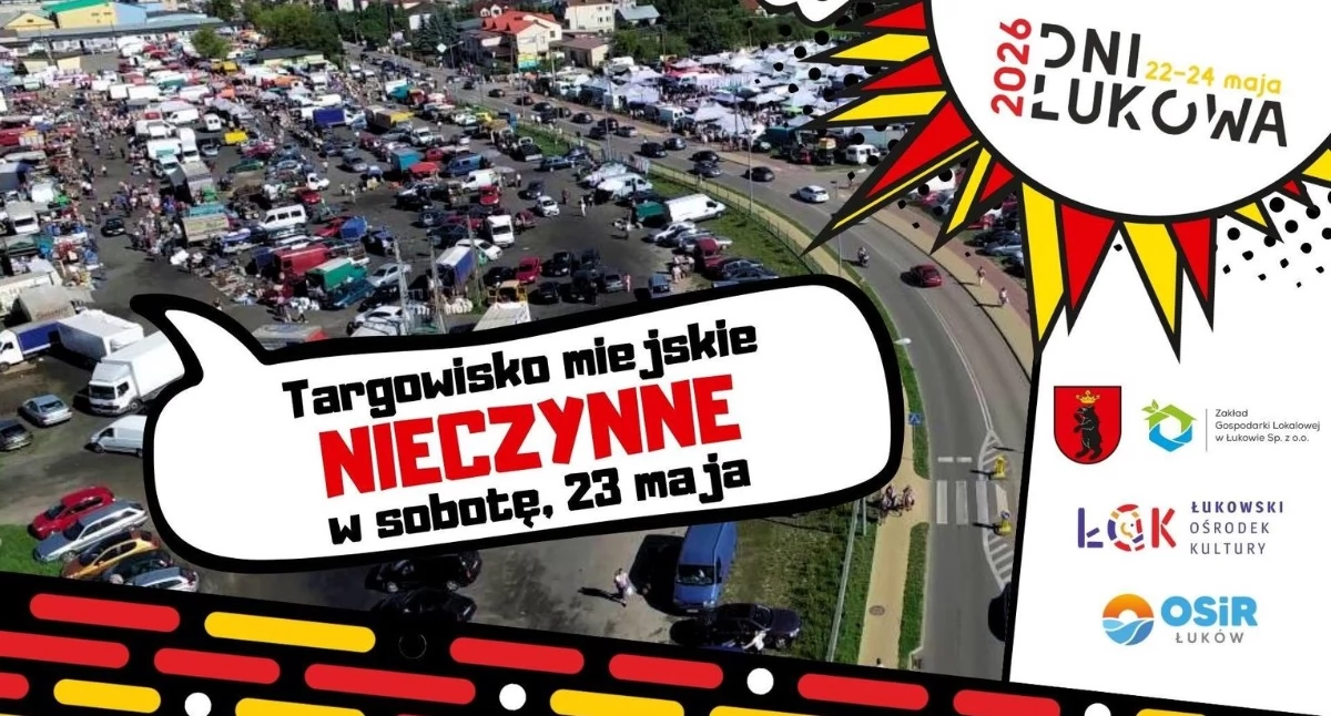 Dni Łukowa 2026: Zamknięte targowisko miejskie