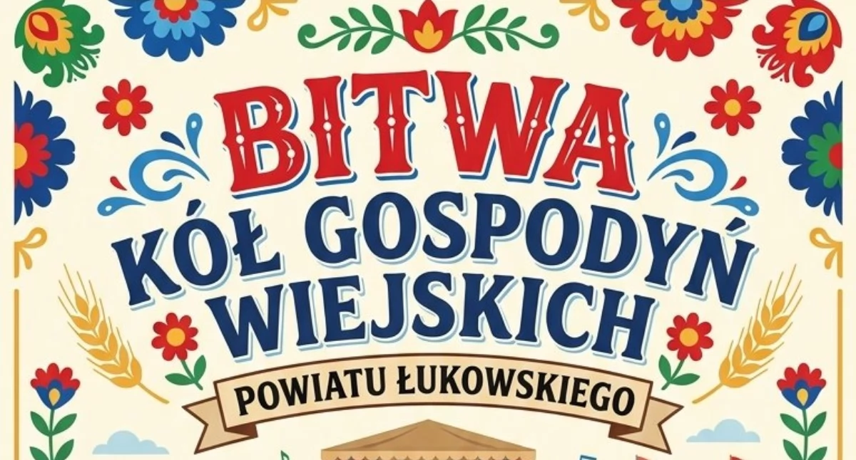Stoczek Łukowski: Rusza Bitwa Kół Gospodyń Wiejskich !