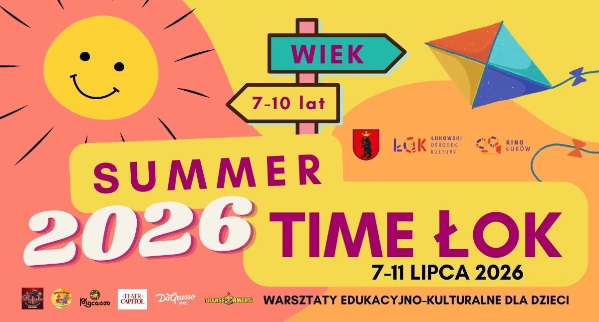 Warsztaty Edukacyjno–Kulturalne dla dzieci „Summer Time ŁOK” / zapisy online 16 czerwca 2026