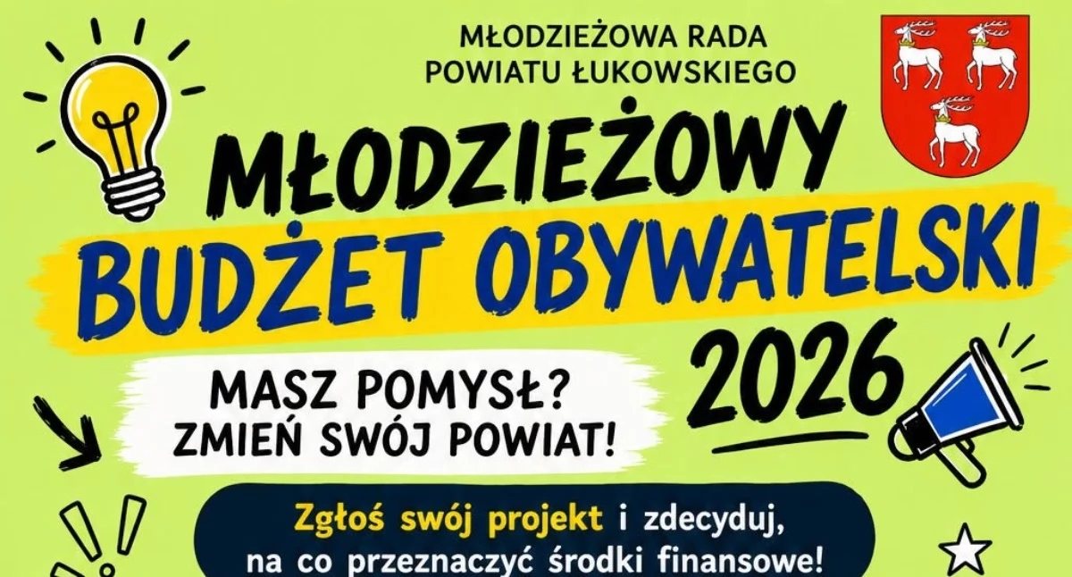 Młodzieżowy Budżet Obywatelski 2026: Masz pomysł? Zmień powiat łukowski!