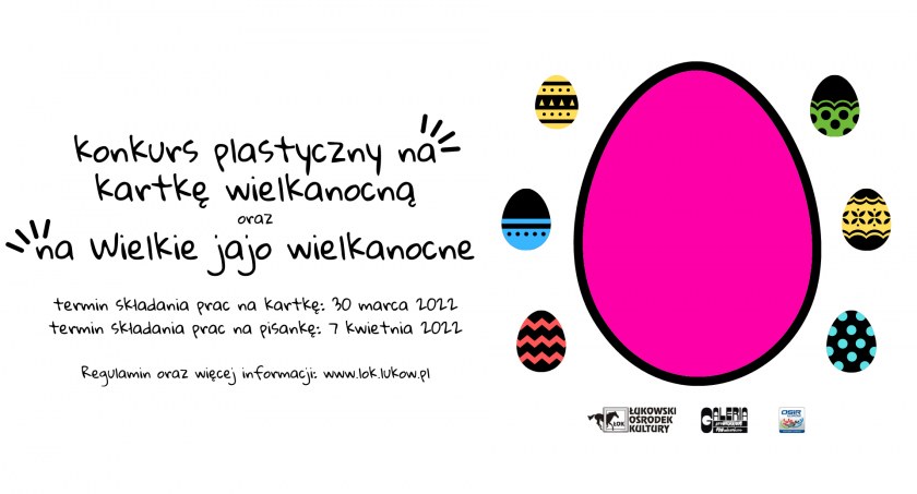 Wielkie Jajo Wielkanocne - świąteczne konkursy plastyczne w ŁOK