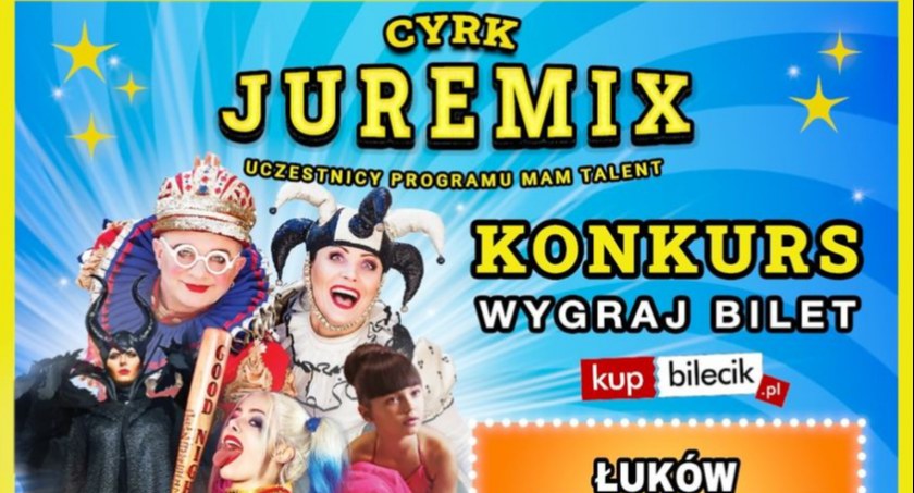Cyrk Juremix już w piątek w Łukowie 