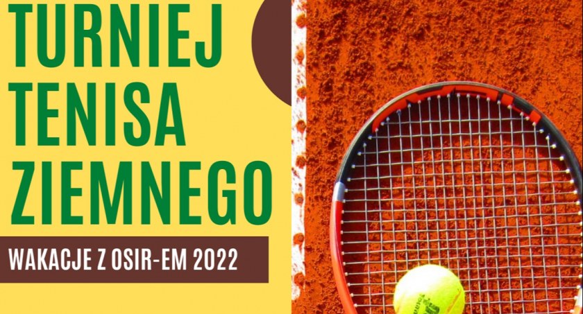 Turniej tenisa ziemnego już 22 lipca