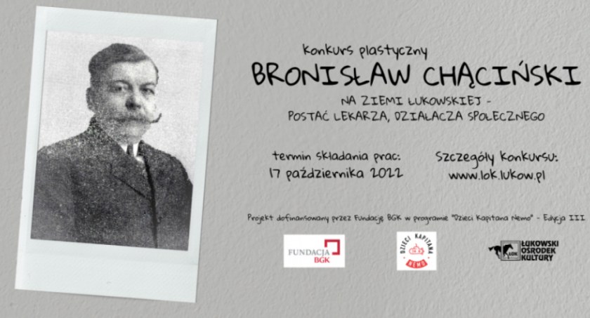 Konkurs plastyczny; Bronisław Chąciński na ziemi łukowskiej - postać lekarza, działacza społecznego