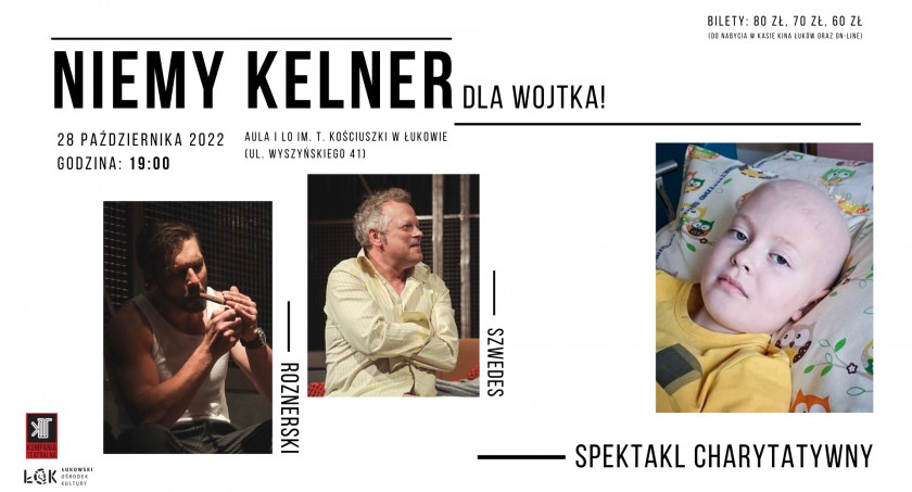 Niemy kelner dla Wojtka - spektakl charytatywny dla Wojtka z Gołaszyna 