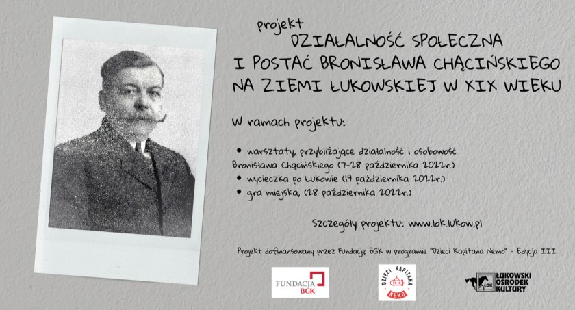 Przybliżają Łukowianom postać Bronisława Chącińskiego 