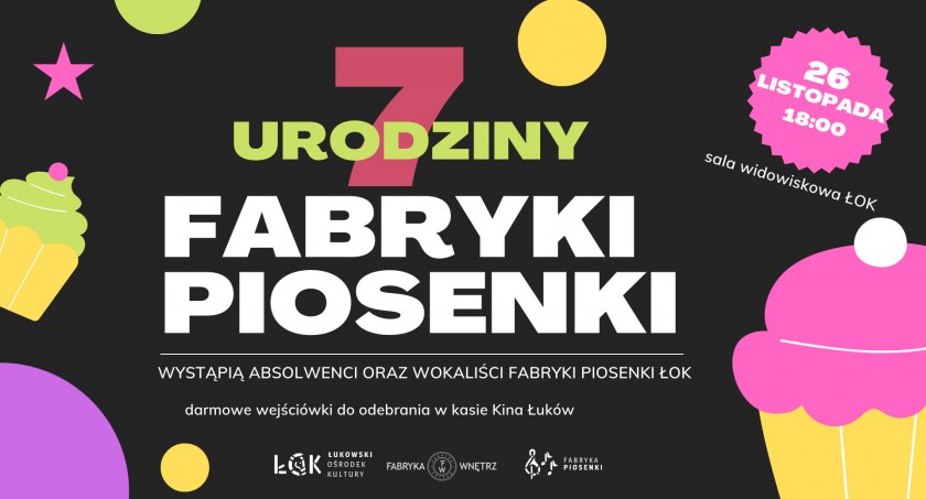 Koncert 7. urodziny Fabryki Piosenki ŁOK 