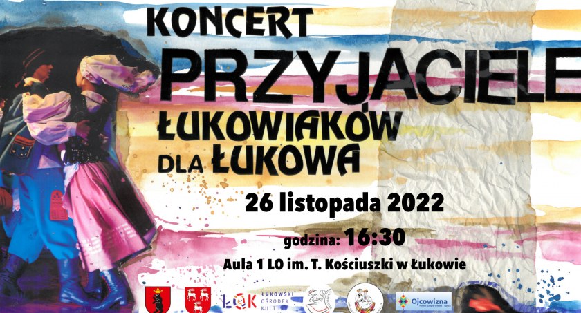 Koncert Przyjaciele Łukowiaków dla Łukowa już 26 listopada  