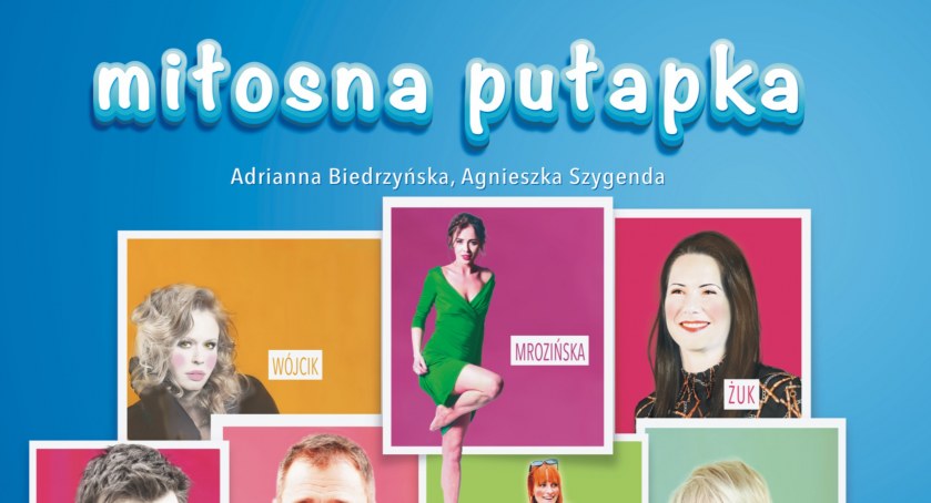  Miłosna pułapka - Łuków Aula I LO, 25 lutego (ZAPROSZENIE NA SPEKTAKL)