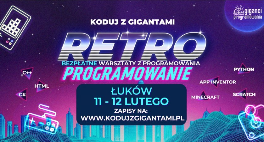  W ten weekend w Łukowie startują bezpłatne warsztaty Koduj z Gigantami - Retroprogramowanie!