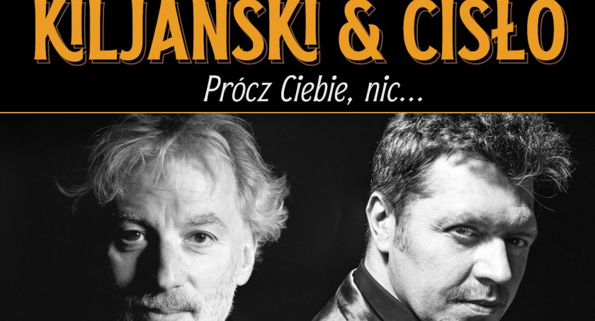 Koncert „Prócz Ciebie nic” duetu Kiljański & Cisło w ŁOK /