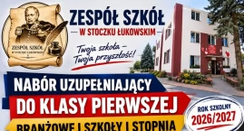 Wakacje trwają, ale przyszłość nie czeka. Zespół Szkół w Stoczku Łukowskim rusza z naborem uzupełniającym!