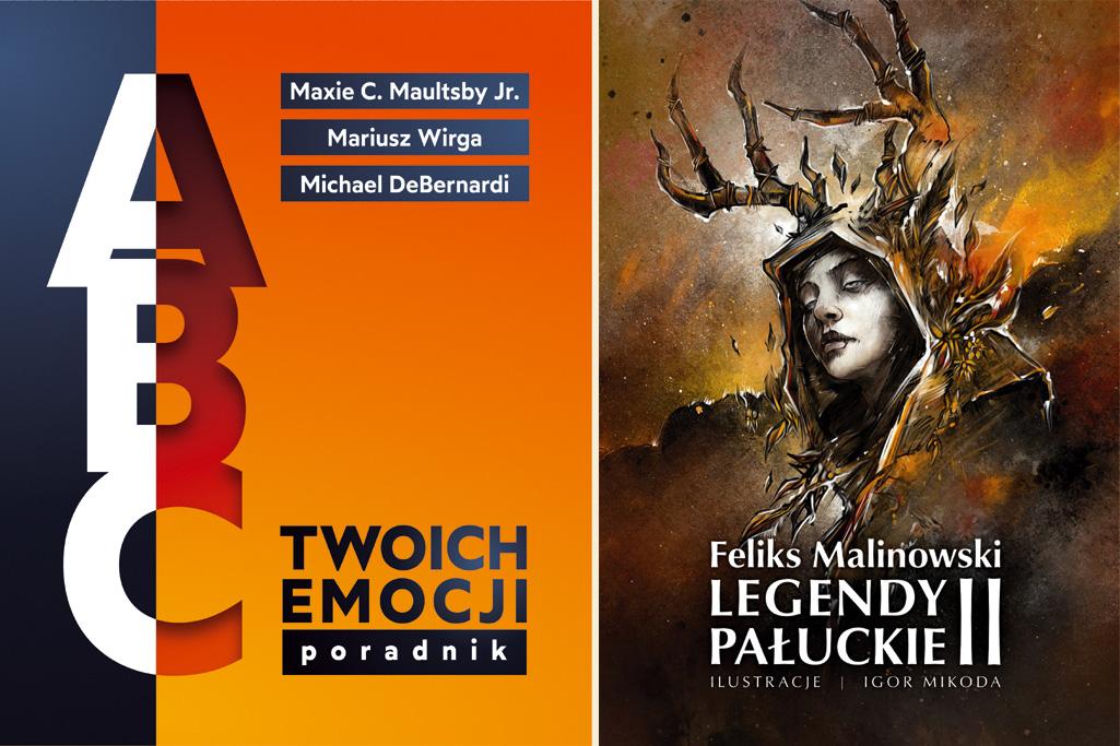 Co łączy ABC twoich emocji Maxie C. Maultsbyego i Legendy Pałuckie Feliksa Malinowskiego
