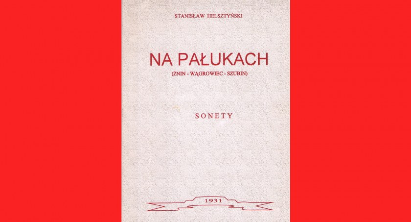 Pochwała białego papieru - o Sonetach Stanisława Helsztyńskiego (recenzja)