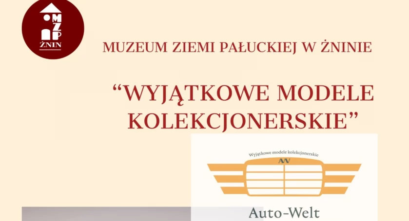 Wystawa pt. Wyjątkowe modele kolekcjonerskie