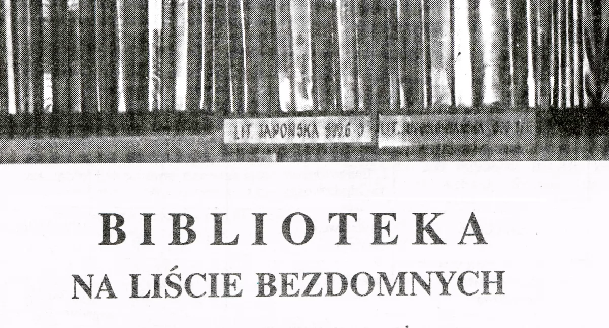 Biblioteka na liście bezdomnych – tekst z 1991 roku (z komentarzem)
