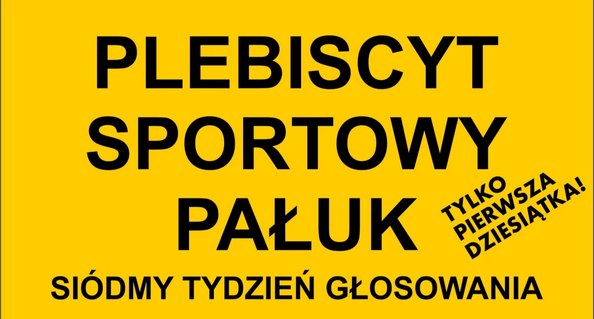 Siódma tura głosowania w plebiscycie sportowym Pałuk 