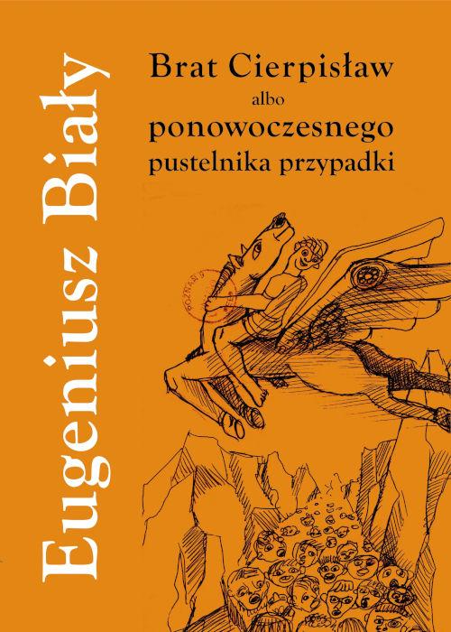 Brat Cierpisław albo ponowoczesnego pustelnika przypadki