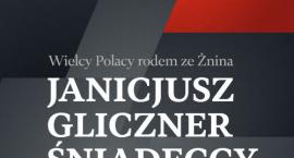 Wielcy Polacy rodem ze Żnina - Janicjusz, Gliczner, Śniadeccy - przedstawienie książki