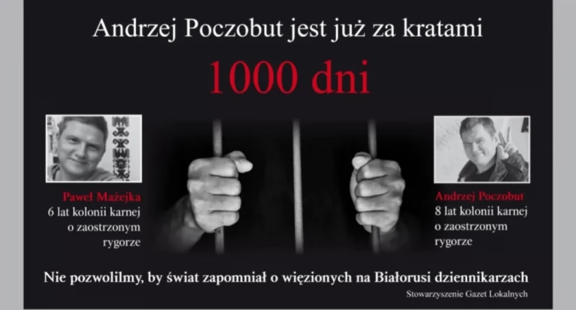 6 lat, 8 lat, a dziś tysiąc dni Andrzeja Poczobuta, białoruskiego dziennikarza za kratami