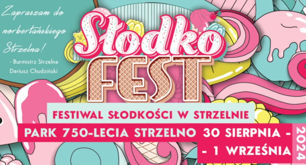 Najsłodsze zakończenie lata w regionie. Od 30 sierpnia do 1 września SłodkoFest w Strzelnie
