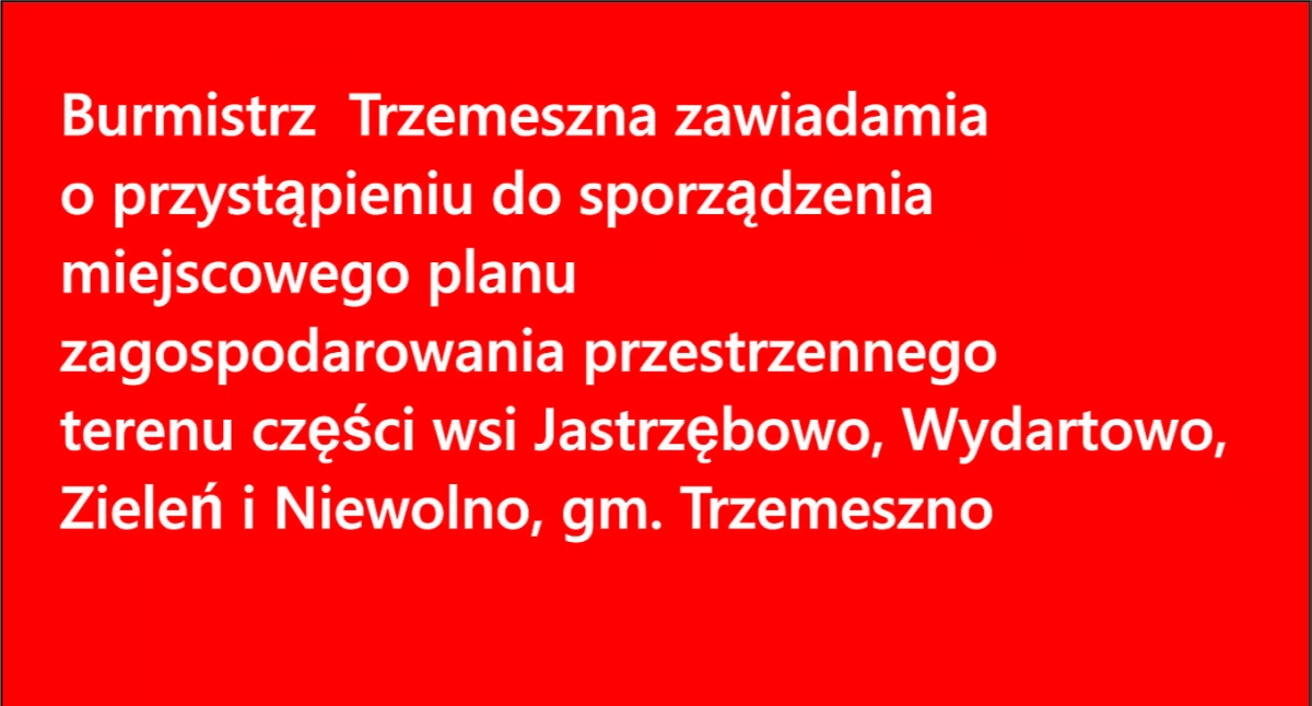 Burmistrz Trzemeszna zawiadamia
