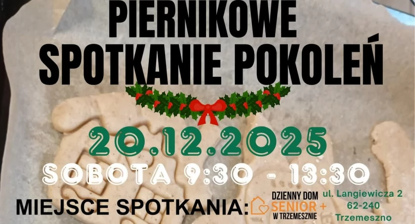 Zapisz się na Piernikowe spotkanie pokoleń 20 grudnia w Trzemesznie