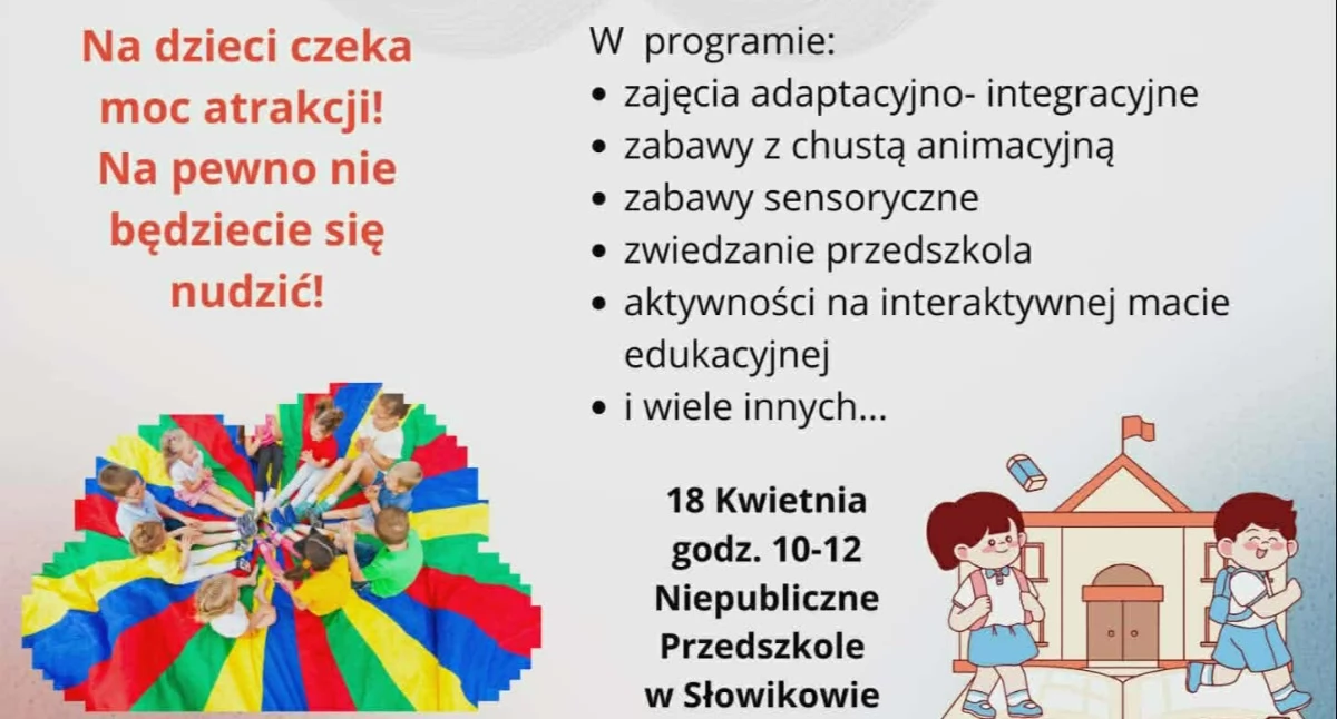 18 kwietnia - Dzień otwarty w Niepublicznym Przedszkolu w Słowikowie