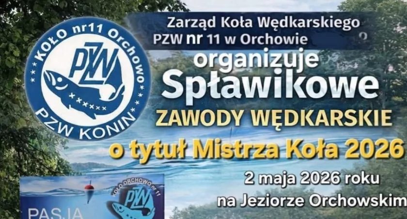 Spławikowe zawody wędkarskie z dochodem na leczenie Oli Kierzek już 2 maja 2026 r. na Jeziorze Orchowskim