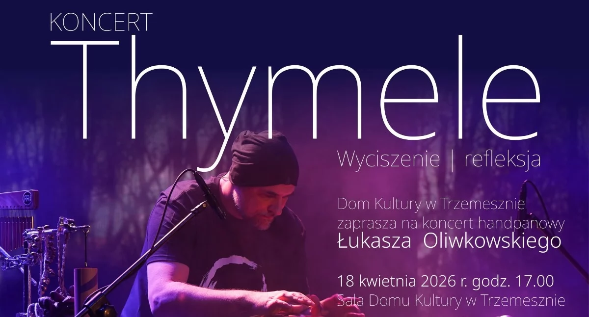 Koncert Thymele w Domu Kultury w Trzemesznie już 18 kwietnia 2026 roku