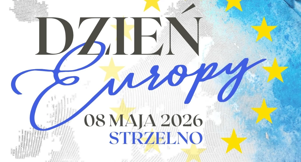 Dzień Europy w Strzelnie już 8 maja 2026 roku