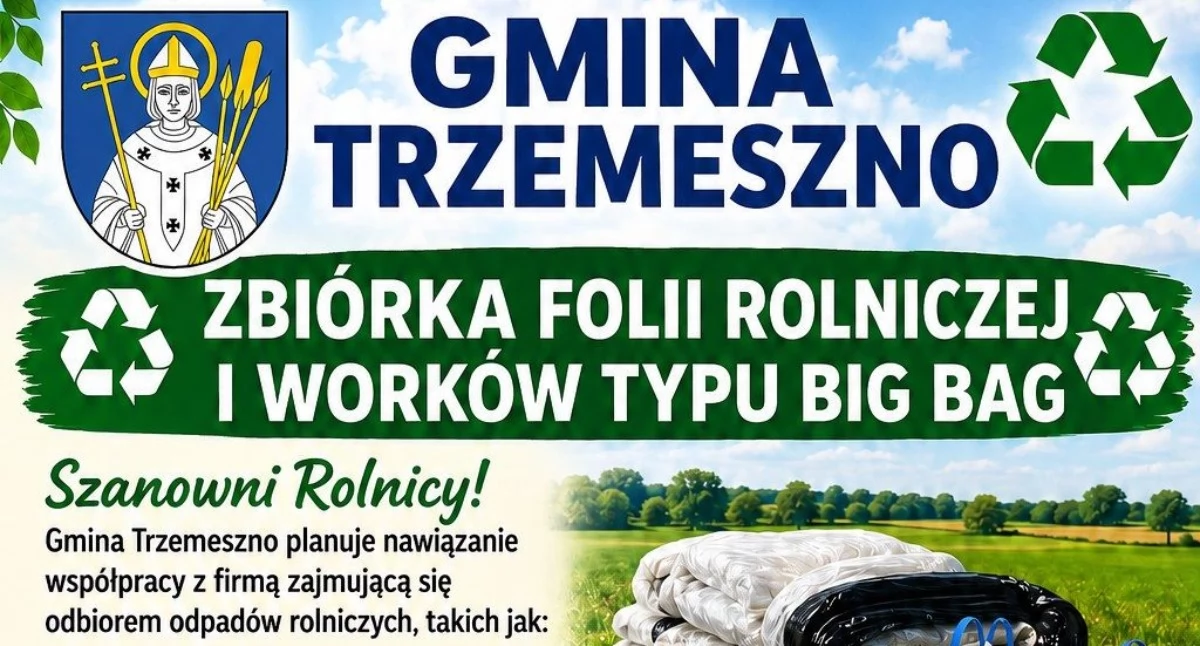 Zbiórka folii rolniczej i worków typu BIG BAG w Gminie Trzemeszno - zgłoszenia do 25 maja
