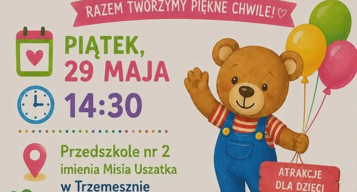 Festyn Rodzinny w Przedszkolu im. Misia Uszatka w Trzemesznie już 29 maja 2026 roku