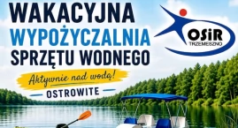 Wakacyjna wypożyczalnia sprzętu wodnego w Ostrowitem - godziny otwarcia