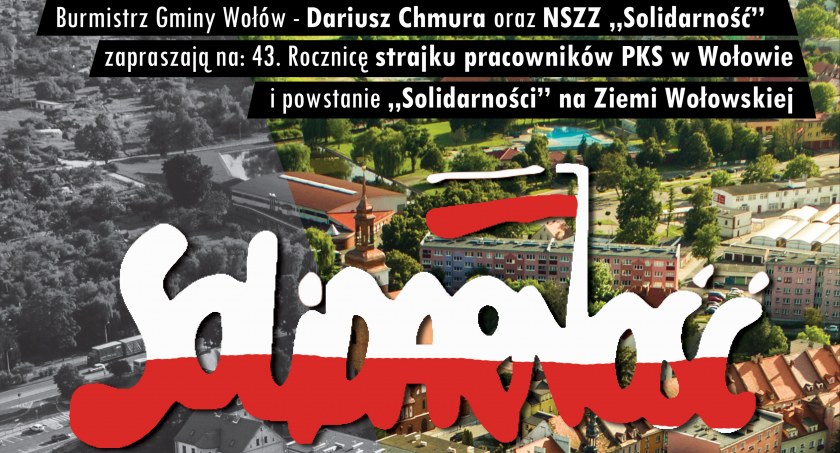 43. Rocznica Strajku Pracowników PKS w Wołowie i Powstanie 