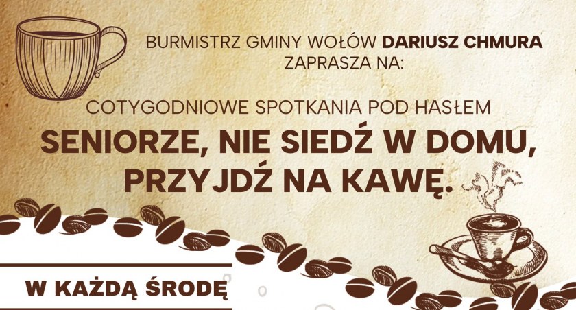 Seniorze nie siedź w domu, przyjdź na kawę