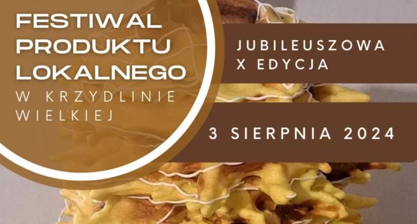 Jubileuszowa edycja Festiwalu Produktu Lokalnego już w sierpniu