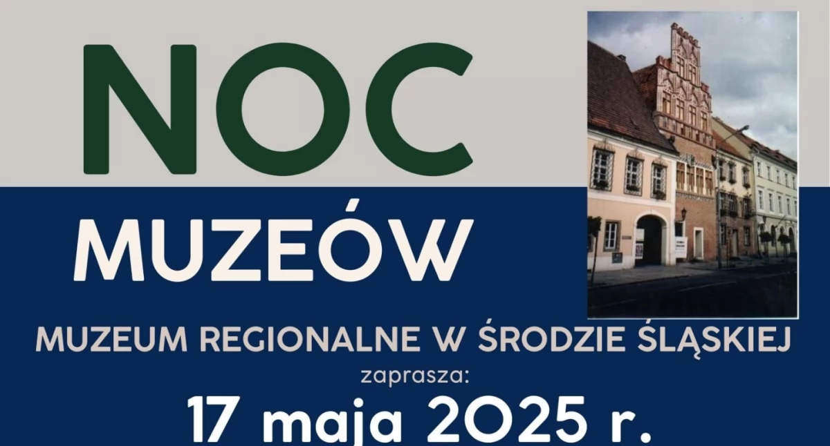 Muzeum Regionalne w Środzie Śląskiej zaprasza na Noc Muzeów