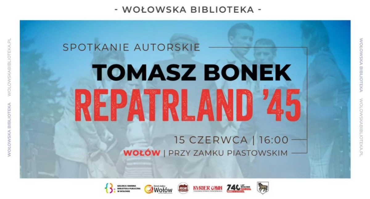 Repatrland – wielka podróż na Dolny Śląsk. Spotkanie z autorem Tomaszem Bonkiem