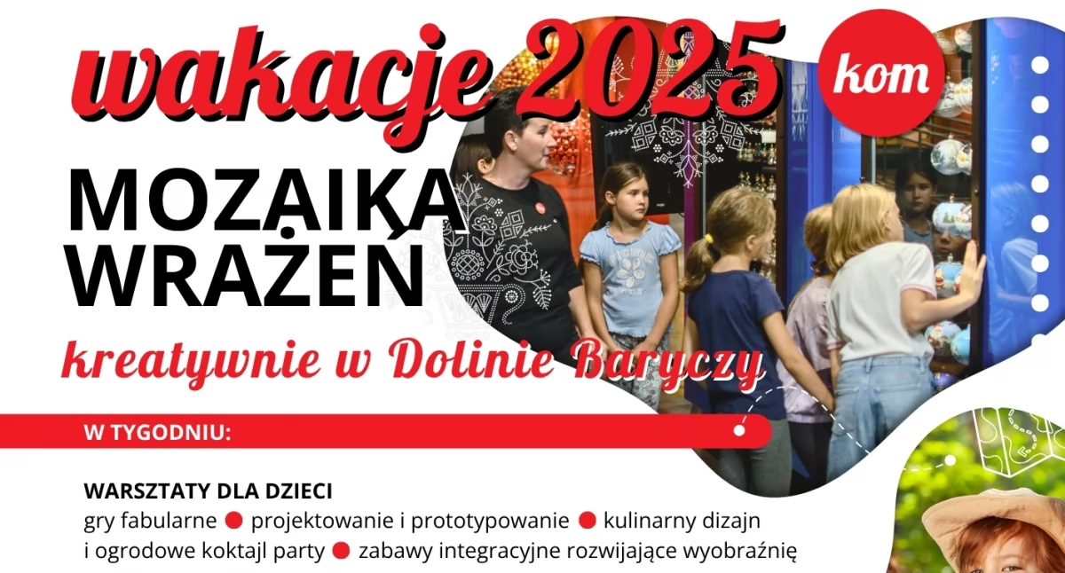 DOLINA BARYCZY – wakacyjne przygody na wyciągnięcie ręki. Czas, przestrzeń i inspiracje do bycia razem!