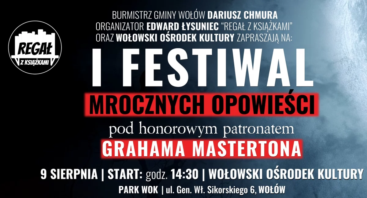 Festiwal Mrocznych Opowieści już 9 sierpnia w Wołowie – spotkaj się z literacką grozą na żywo