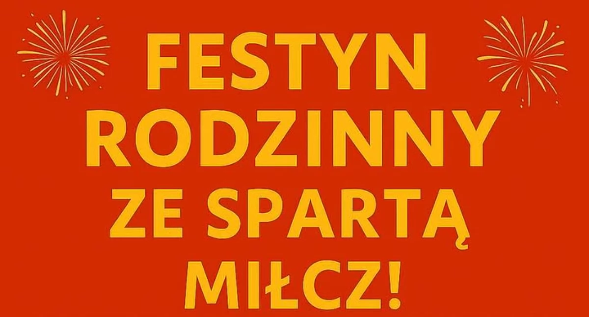 Festiwal Rodzinny ze Spartą Miłcz - Zobacz co przygotowali !  