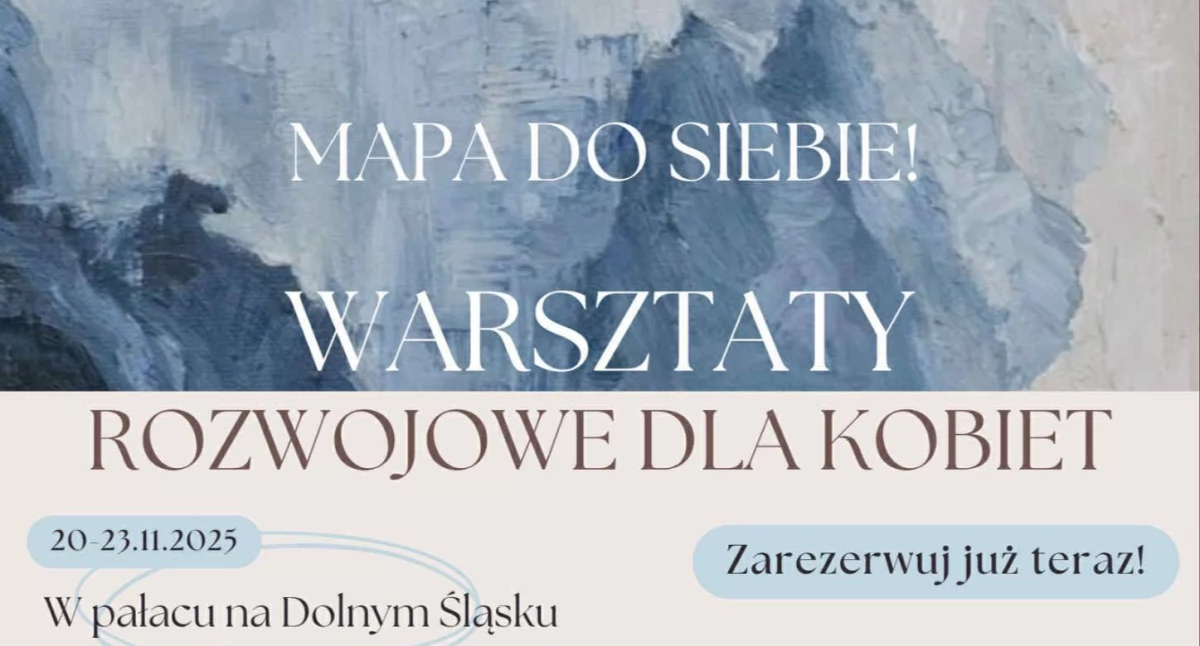 Cztery dni tylko dla kobiet. Warsztaty „Zatrzymaj się. Odetchnij i zadbaj o siebie”