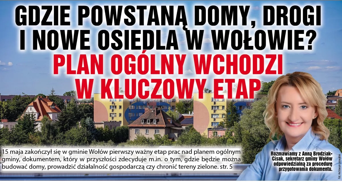 Gdzie powstaną domy, drogi i nowe osiedla w Wołowie? Plan ogólny wchodzi w kluczowy etap