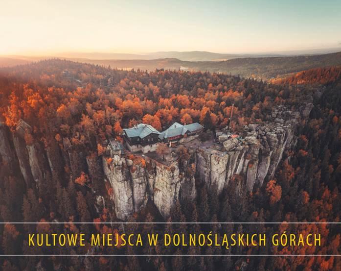 Kultowe miejsca w dolnośląskich górach